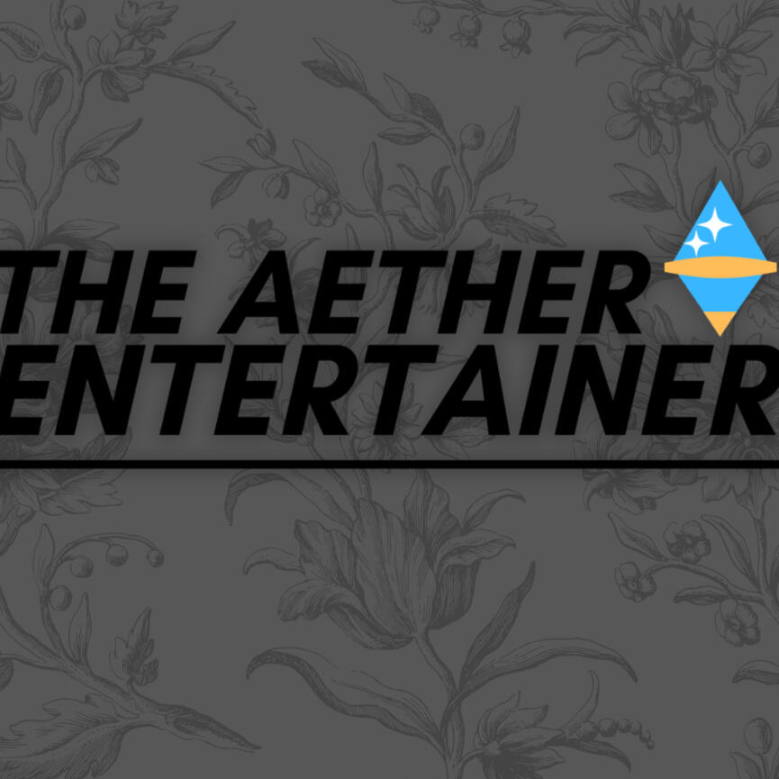 The Aether Entertainer Magazine